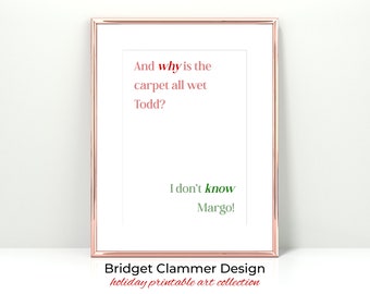 Weihnachten Urlaub Todd & Margo Zitat druckbare Kunst (digitaler Download)