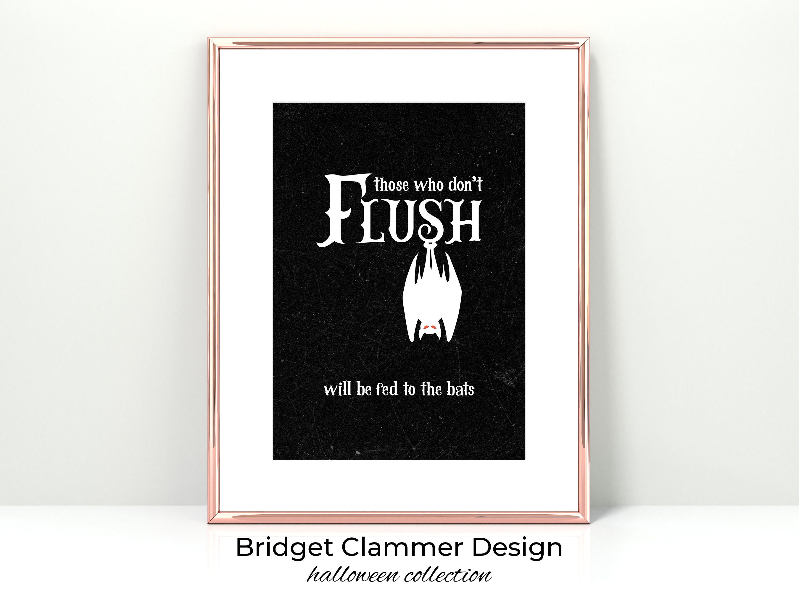 Flush the Toilet Halloween Printable | Bathroom Wall Art | Funny Halloween Party Sign | Halloween Bathroom Poster | Last Minute Decor