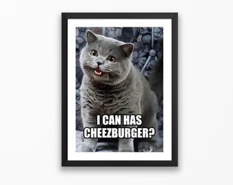 I CAN HAZ CHEEZBURGER? - Classic Meme Poster | Nostalgic Internet Meme Prints