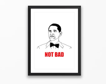 Not Bad... - Classic Meme Poster | Nostalgic Internet Meme Prints