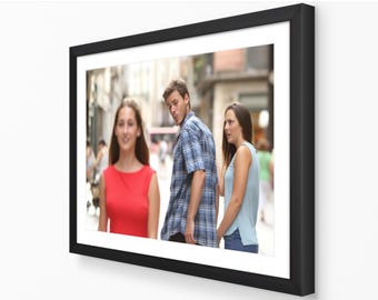 Distracted Boyfriend - Classic Meme Poster | Nostalgic Internet Meme Prints