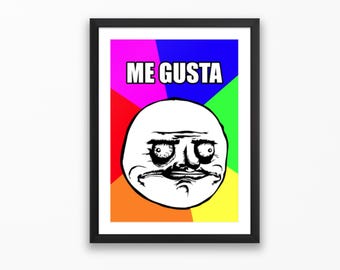 ME GUSTA - Rage Comic | Classic Meme Poster | Nostalgic Internet Meme Prints
