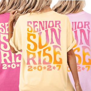 Comfort Colors Senior Sunrise Shirt Class of 2027 2026 Senior Sunrise TShirt Aesthetic Seniors Shirts Pink Butter Yellow