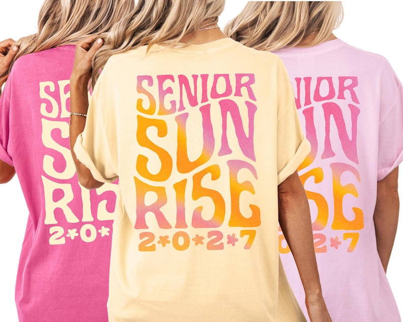 Comfort Colors Senior Sunrise Shirt Class of 2027 2026 Senior Sunrise TShirt Aesthetic Seniors Shirts Pink Butter Yellow