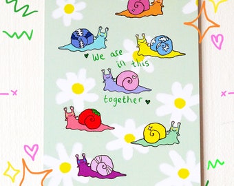 A6 Snails Together Art Print | Cute Motivational Snail Print on 400gsm Paper with Gloss Lamination