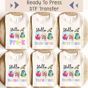 Hello Back To School DTF Transfer, Kindergarten Dtf, Pre-K Dtf, Grades Dtf, Ready, School Tee, DIY Craft Supply, First Day Of School