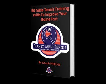50 Table Tennis Training Drills + Free Bonus Guide | Improve Skills Fast | Coaching for Club Players