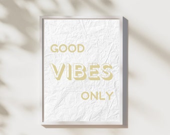 Good Vibes Print