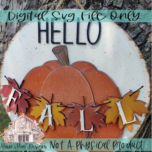 Hello Fall Pumpkin File | Digital | Doorhanger | Round Sign | Svg | Laser | Glowforge | Leaves | Rustic | Halloween | Fall Decor | Fall Sign