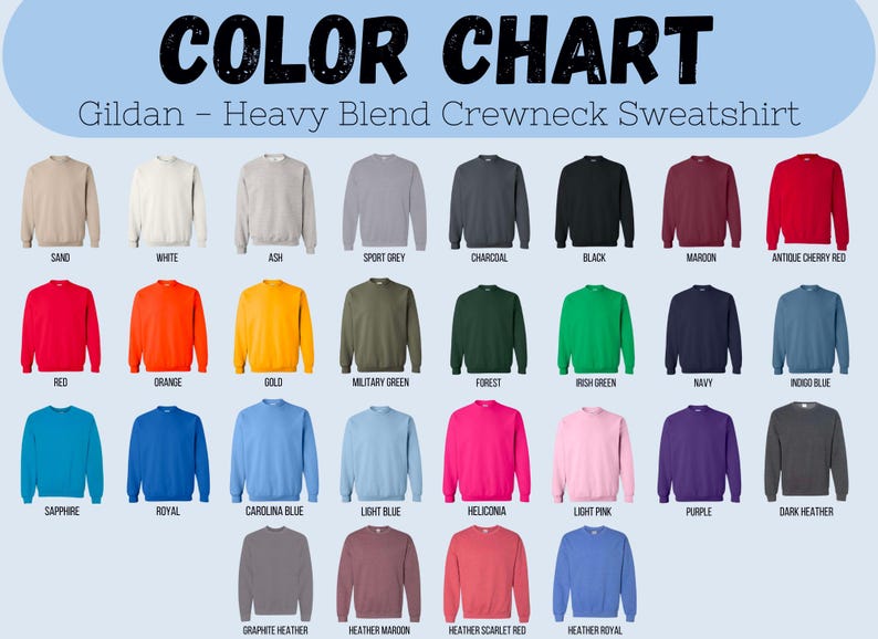 Puede incluir: Una carta de colores de sudaderas de cuello redondo Gildan Heavy Blend que muestra treinta y una opciones de jers&eacute;is de manga larga en varios colores s&oacute;lidos, incluyendo arena, blanco, ceniza, gris deportivo, carb&oacute;n, negro, granate, rojo, naranja, oro, verde y rosa.