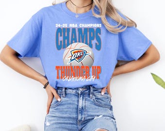 Thunder Up OKC Champions Shirt: Oklahoma City Basketball Crewneck