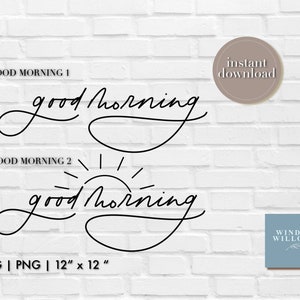 Good Morning Sunshine Fichier SVG PNG manuscrit sur 12 « x 12 » Taille standard | Fichiers pour Cricut, Tshirts, tasses, cadeaux, etc. Je