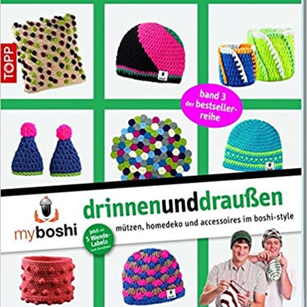 myboshi · drinnenunddraußen - mützen, homedeko und accessoires im boshi-style (Frechverlag)