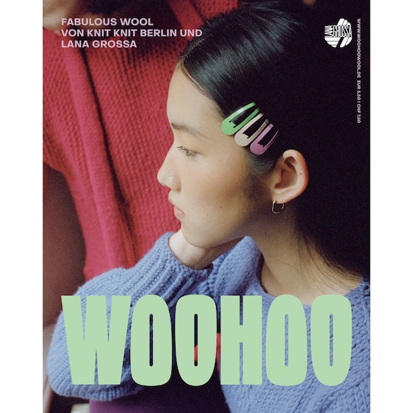 WOOHOO 2023 von Lana Grossa und Knit Knit Berlin - Stricken neu definiert! (Strickmagazin)
