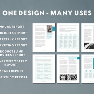 May include: A mockup of a report template with the text "ONE DESIGN - MANY USES" at the top. The text below lists different types of reports that can be created using the template, including "Annual Report", "Highlights Report", "Quarterly Report", "Marketing Report", "Products and Services Report", "Nonprofit Yearly Report", "Impact Report", and "Case Study Report".