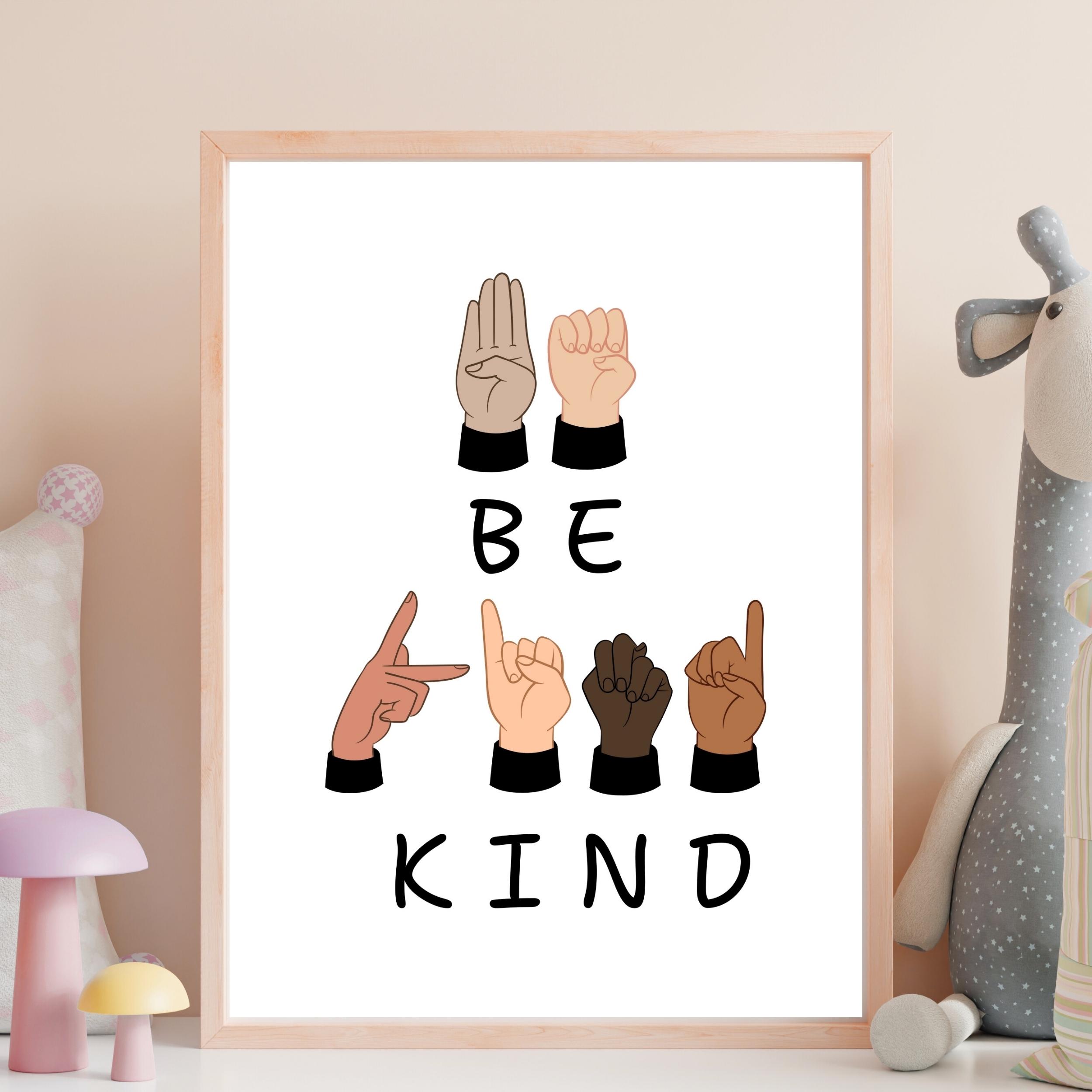 ASL Be Kind Poster: Minimalist Sign Language Art (digital Download) - Etsy