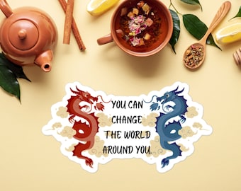 Uncle Iroh Dragon Quote "You Can Change the World" vinyl stickers