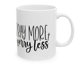 Priez plus de soucis moins Mug