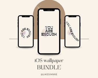 iOS Wallpaper Bundle "you are enough"