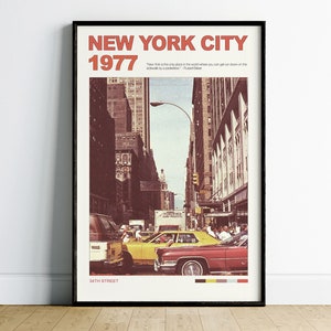 May include: A vintage poster with a photo of a busy street in New York City in 1977. The poster has the text "NEW YORK CITY 1977" and "34TH STREET" in red. The quote "New York is the only place in the world where you can get run down on the sidewalk by a psychiatrist." -  F. Scott Fitzgerald is printed in black.