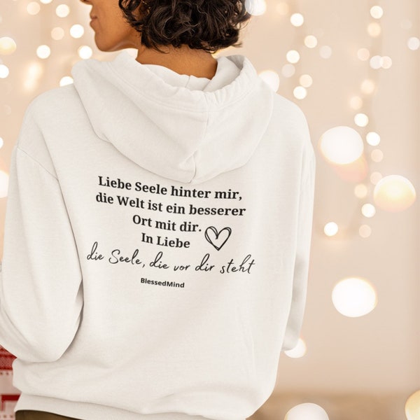 Du liebe Seele hinter mir…  / unisex Hoodie / Pulli/ Pullover / Hoody- bio organic - vegan