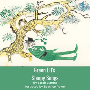 Green Elf&#39;s Sleepy Songs