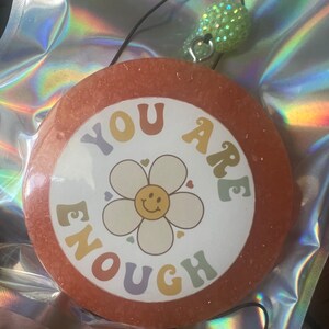 You Are Enough Car Freshie