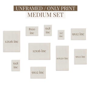 May include: A collection of rectangular prints in various sizes, including 12x16 inches, 8x10 inches, and 6x8 inches. The text "UNFRAMED / ONLY PRINT MEDIUM SET" is displayed at the top, with size details in inches.