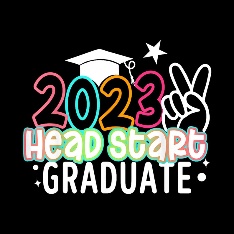 Headstart Last Day of School Kids 2023 Headstart Graduate Etsy