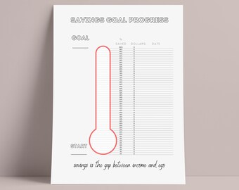 May include: A printable savings goal tracker with a thermometer graphic. The tracker includes columns for goal, percent saved, dollars saved, and date. The text "savings is the gap between income and ego" is at the bottom of the page.