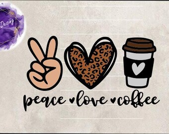 Pace Love Café SVG, Café Png, ClipArt Amour, Pace CutFile