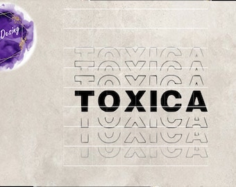 Toxica Svg, Toxica Cut File, Toxica ClipArt, Toxica Svg, Silhouette Toxica Svg, Pdf, Eps, Dxf, Png