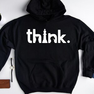 Think Hoodie, Think Chess SweatShirt, Chess Hoodie, Matching Chess Player Gift, Chess SweatShirt, Chess Gifts, Gambit Hoodie image 2