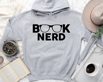 Book Nerd Hoodie, Book Lover Hoodie, Book Sweatshirt, Funny Book Lover Hoodie, Reading Sweatshirt, Gift for Book Lover, Bookworm Hoodie