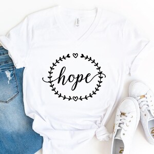 Hope V-Neck Shirt, Inspirational T-Shirt, Motivational Shirt, Positive Gifts, Religious Shirt, Positive Shirt, Hopeful Shirt, Christian Gift image 5