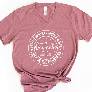 Waymaker V-Neck Shirt, Miracle Worker Promise Keeper Shirt, Faith Shirt, Religious Gift, Christian Shirt, Bible Verse Shirt, Christian Gift image 4