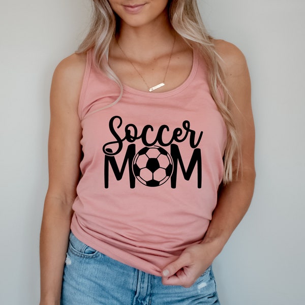 Soccer Mom Tank Top, Soccer Mom Racerback, Cute Soccer Mom Tank Tops, Soccer Lover Gift, Gift For Mom, Soccer Lover Tank Tops