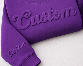 Raised Letter Sweatshirt - Custom Puff Print, Soft Unisex Fit