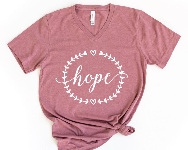 Hope V-Neck Shirt, Inspirational T-Shirt, Motivational Shirt, Positive Gifts, Religious Shirt, Positive Shirt, Hopeful Shirt, Christian Gift image 4
