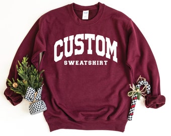 College Letters Sweatshirt, Vintage Sweatshirt, Retro Sweatshirt, Custom Sweatshirt, Custom Quote, Adult, Oversized