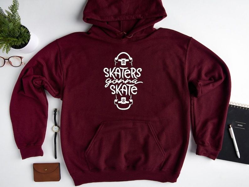 Skateboard Hoodie Sweatshirt, Skaters Gonna Skate Hoodie, Skater Hoodie, Skate Hoodie, Skateboard Lover, Skateboard Sweatshirt image 3