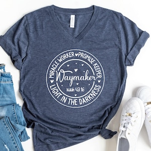 Waymaker V-Neck Shirt, Miracle Worker Promise Keeper Shirt, Faith Shirt, Religious Gift, Christian Shirt, Bible Verse Shirt, Christian Gift image 1