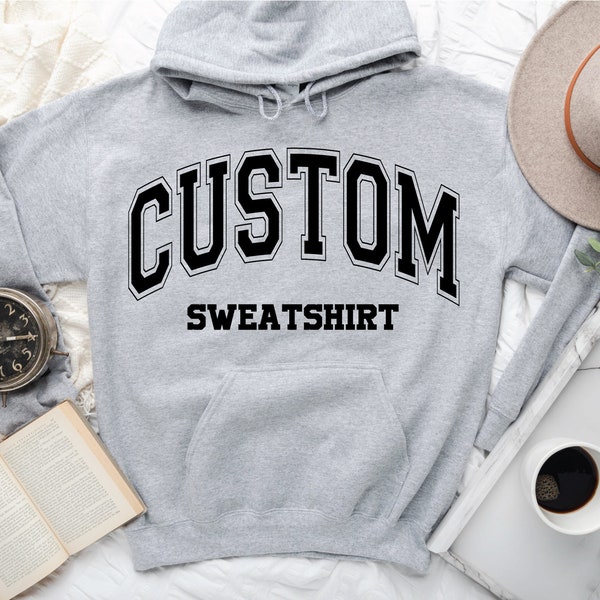 Custom Quote University College Sweatshirt, Personalized Hoodie, Custom Text On Sweater, Retro Sweatshirt, Custom College Letters Hoodie