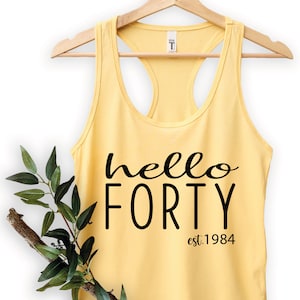 Hallo Vierzig Tank Top, 40 Geburtstag Tank Tops, Est 1985 Shirt, Turning 40. Geburtstag Geschenk, Vierzig Geburtstag Racerback Tank Top, Frau Tank Top