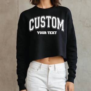 Custom Crop Sweatshirt: Personalized College Letters (Women's Sizes)