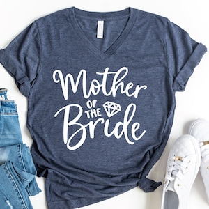 Mother Of The Bride V-Neck Shirt, Bachelorette Party, Bridal Gift, Bridesmaid Shirt, Getting Ready Outfit, Wedding Day Gift