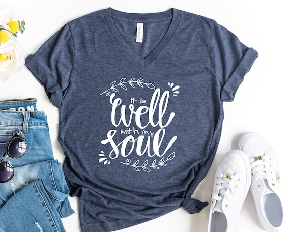 It is well with My Soul Religious Shirts It is well with My Soul Religious Shirts