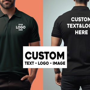 May include: Two men wearing black and dark green polo shirts with white text and a logo on the front and back. The text on the front says "YOUR LOGO HERE" and the text on the back says "CUSTOM TEXT&LOGO HERE".