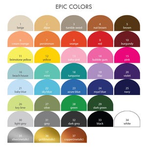 May include: A chart of 37 different colours, each colour is represented by a half-circle shape. The colours are labelled with numbers and names, such as beige, dijon, tumble weed, nut brown, brown, cream orange, persimmon, orange, red, burgundy, brimstone yellow, yellow, baby pink, bubble gum, pink, beach house, mint, turquoise, lilac, violet, baby blue, sky blue, azure blue, royal blue, navy, key lime, olive, green, dark green, light grey, grey, dark grey, black, white, silver(metalic), gold(metalic), copper(metalic).