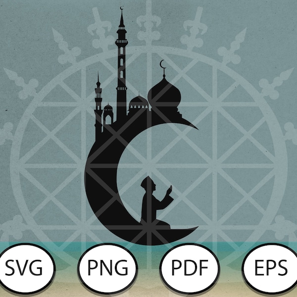 Praying Man Muslim Islam Mosque Moon Decorated SVG Vector Cricut Silhouette Pdf Png EPS Sublimation Printing Digital Download